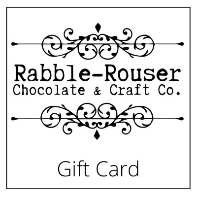 Rabble-Rouser Gift Card - Rabble-Rouser Chocolate & Craft