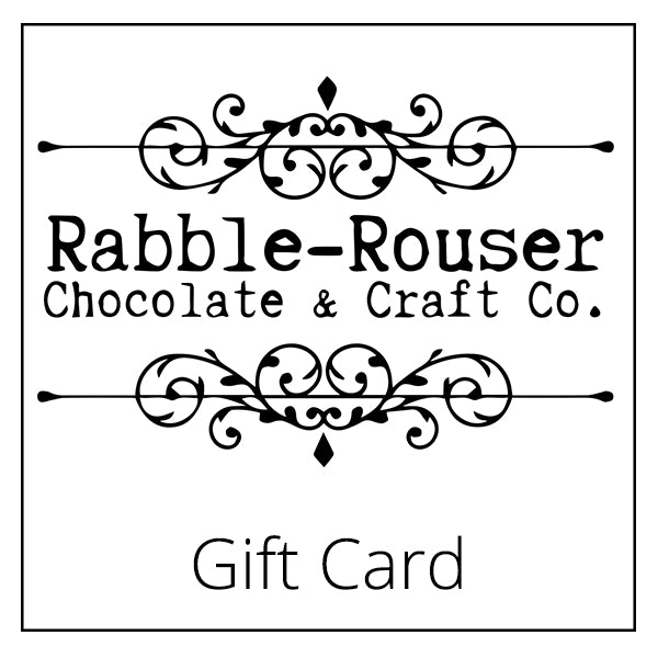 Rabble-Rouser Gift Card - Rabble-Rouser Chocolate & Craft